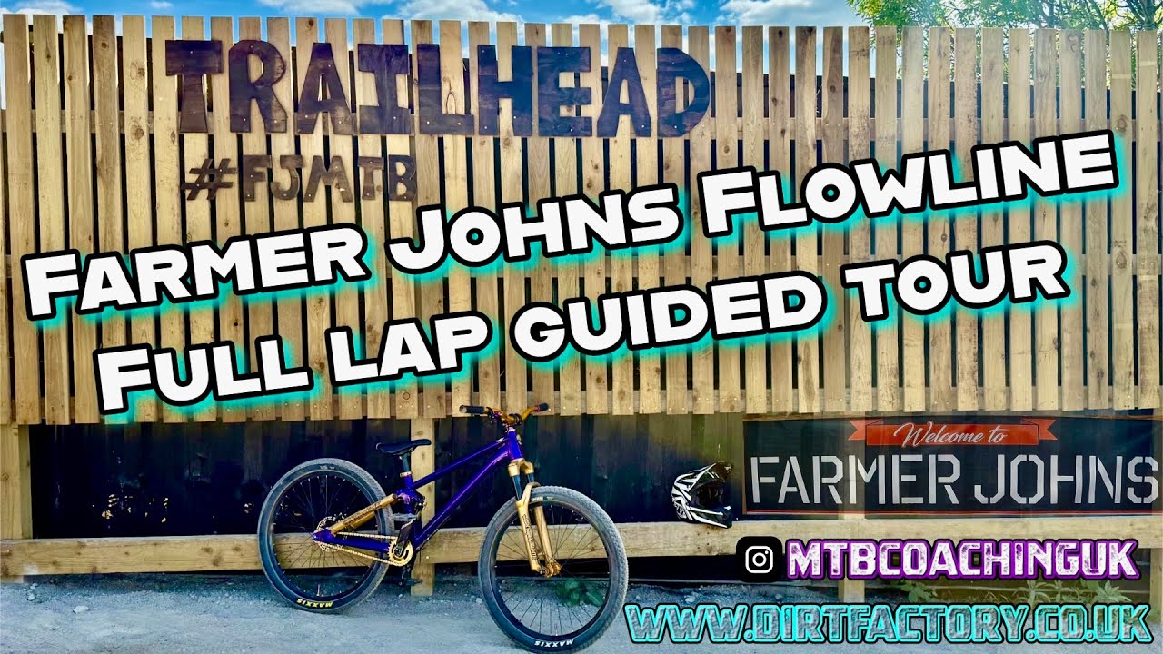 Farmer Johns MTB Flow line guided lap!