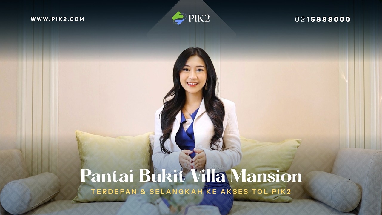 KAVLING TERDEPAN DAN PALING DEKAT AKSES TOL PIK2 - PANTAI BUKIT VILLA MANSION