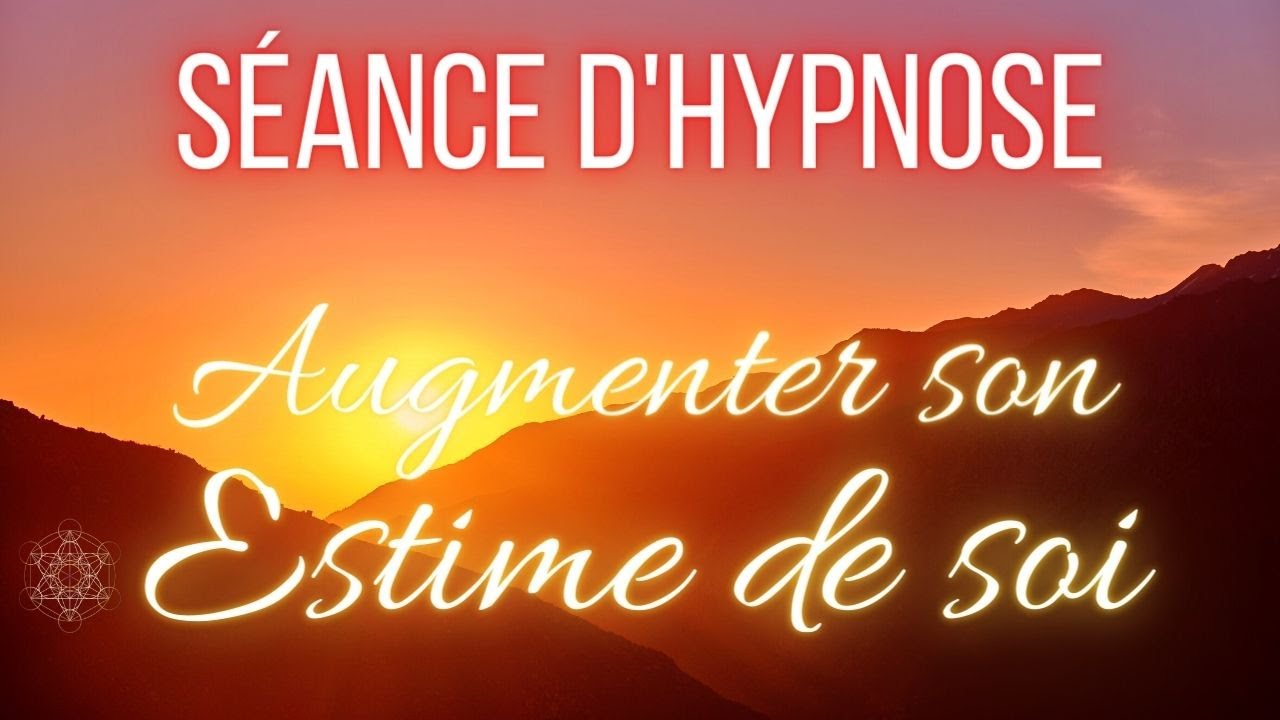 Séance d'hypnose pour décupler son Estime de soi (Médiation guidée/ ASMR)