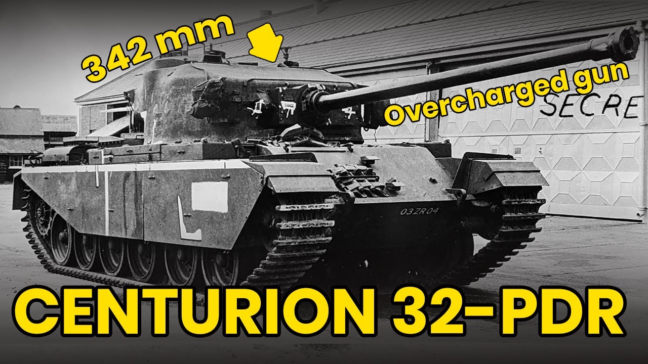 Centurion 32 pounder experimental tank.