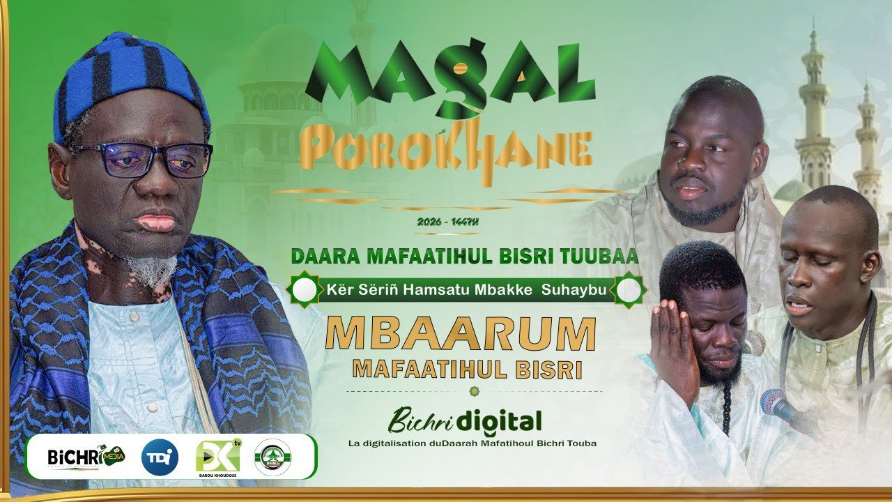 🛑En direct Mbaarum Mafaatihul Bisri: Màggal Poroxaan 2026 / 1447H - Kër Sëriñ Amsatu Mbàkke sohibu