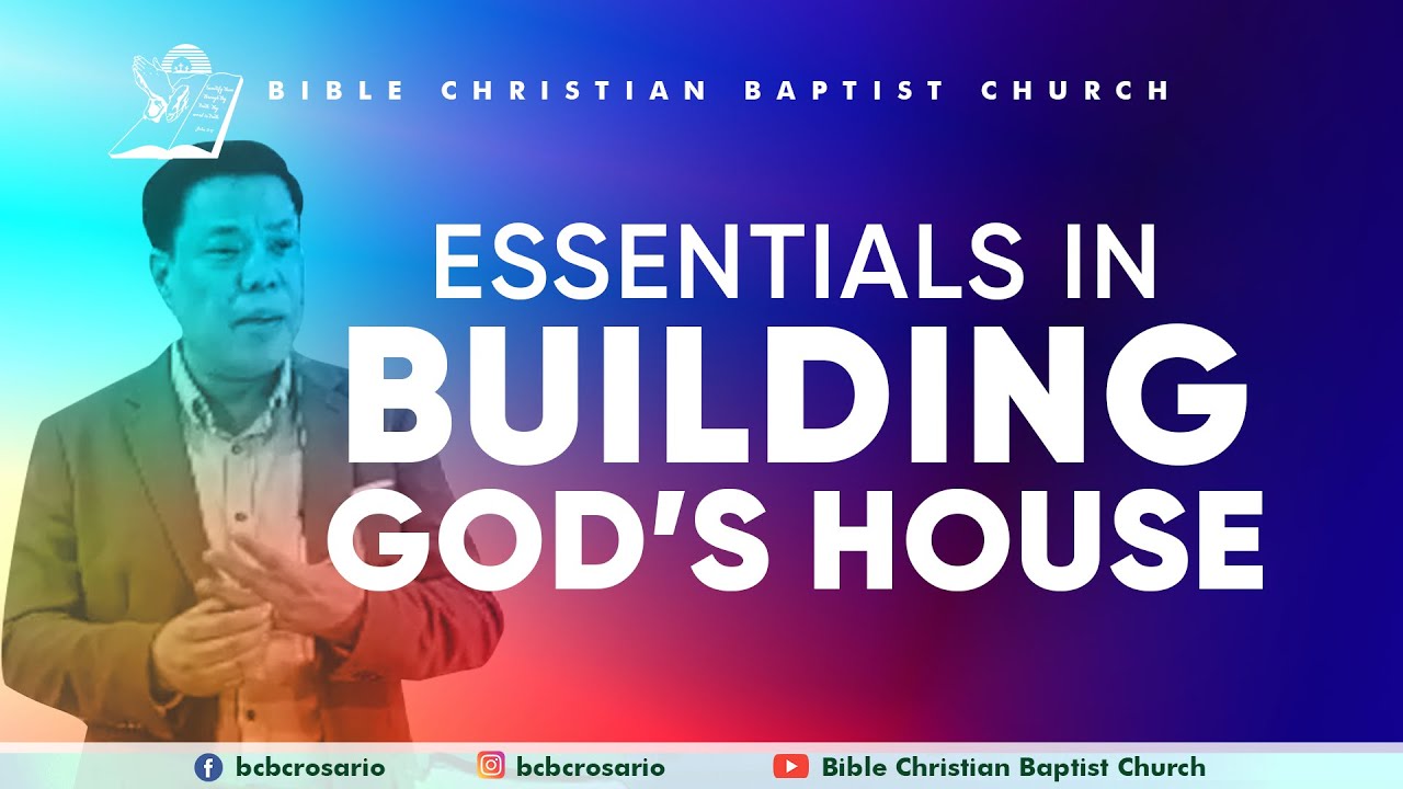 Essentials In Building God’s House  |  Rev. Dr. Fernan Cruz