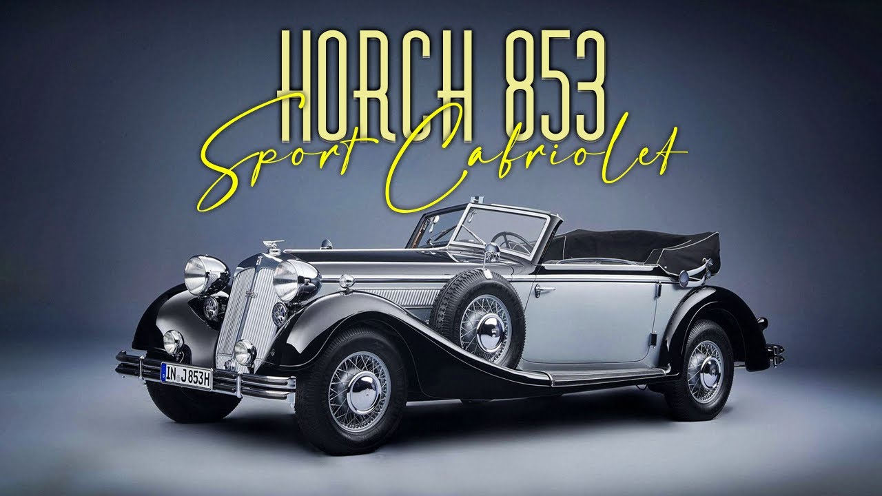 Horch 853 Sport Cabriolet: Designed to Impress… and Built to Seduce