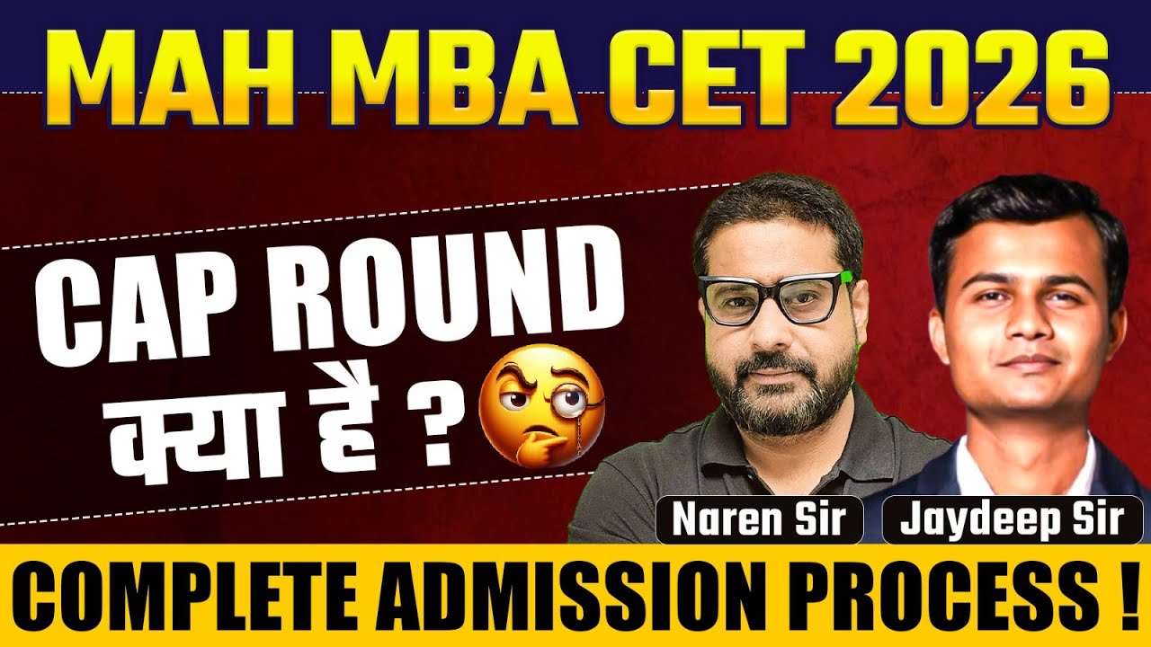 MAH MBA CET 2026 | Complete Step-by-Step Admission Process | What is CAP Round? CAP Round Strategy