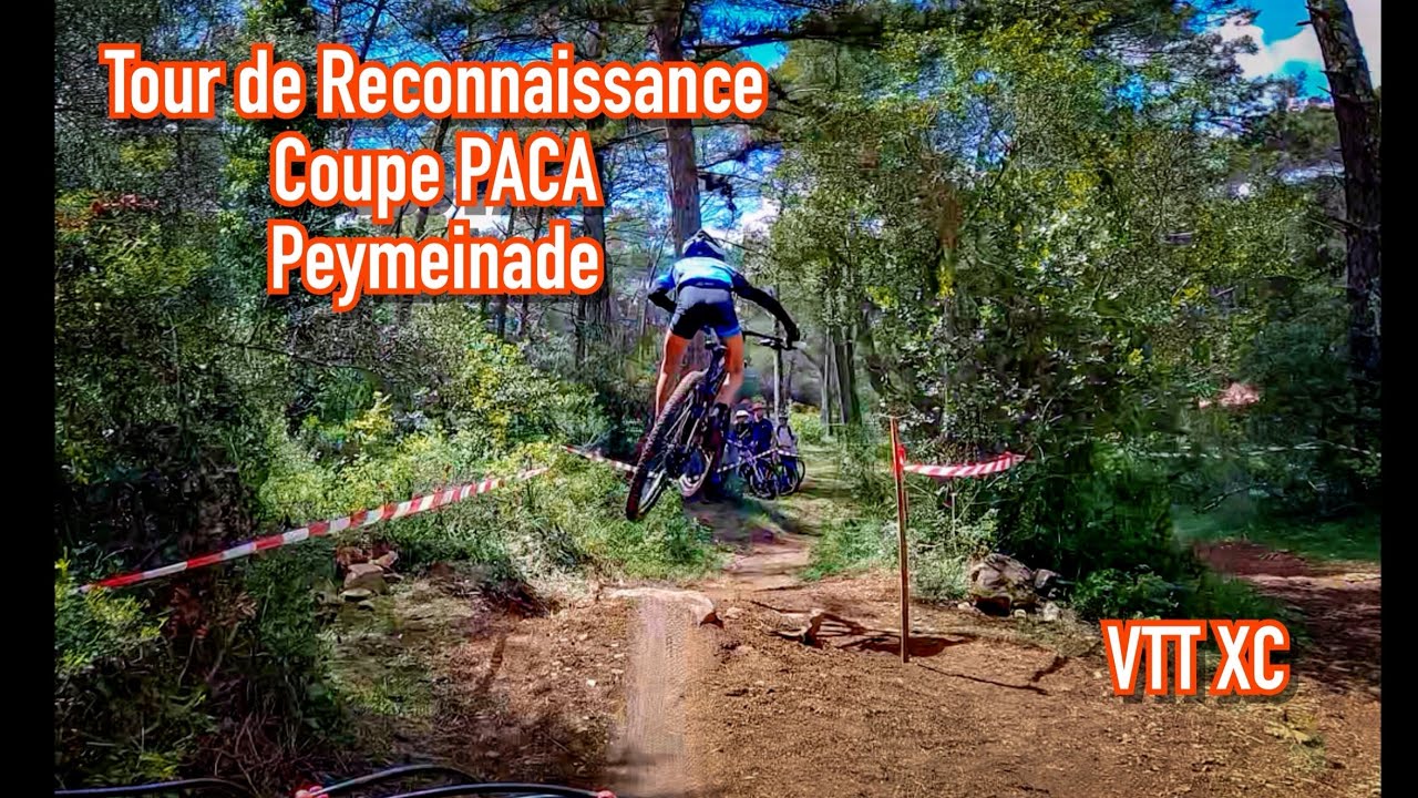VTT XC | TOUR DE RECONNAISSANCE COUPE PACA PEYMEINADE | CROSS COUNTRY
