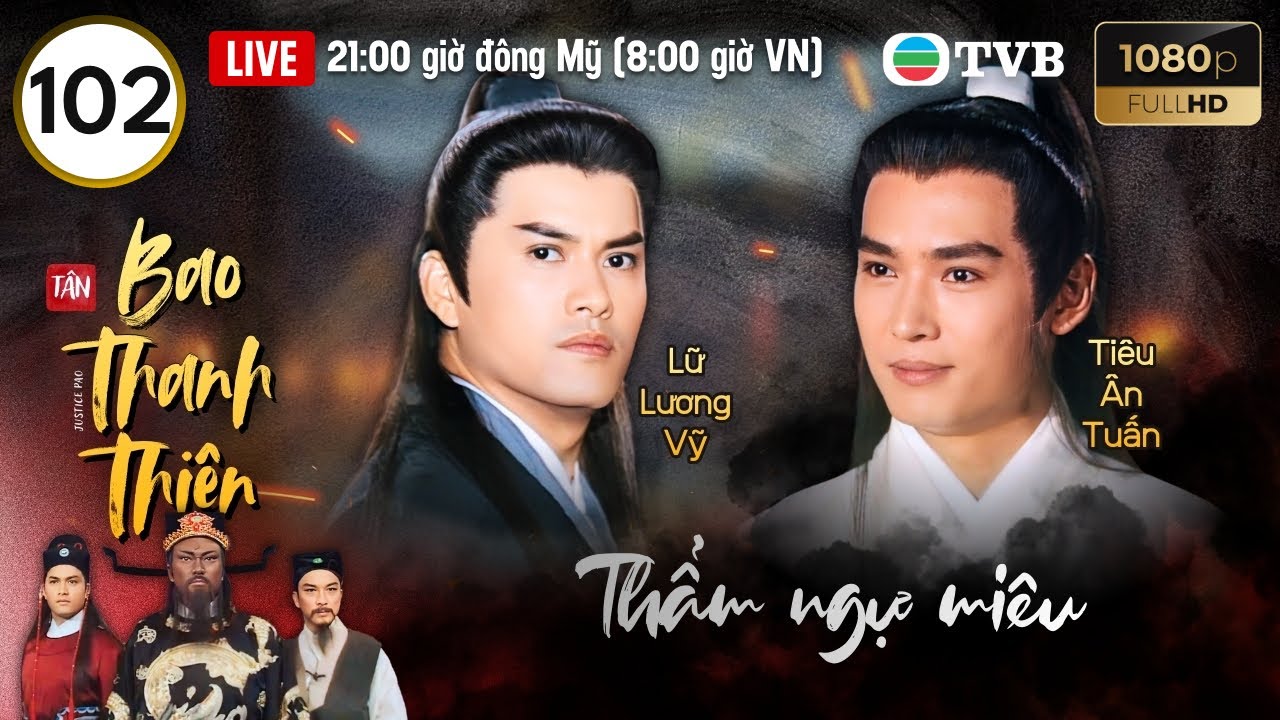 Phim TVB lồng tiếng Tân Bao Thanh Thiên (Justice Pao) 102/160 | Kim Siêu Quần, Lữ Lương Vỹ | 1995