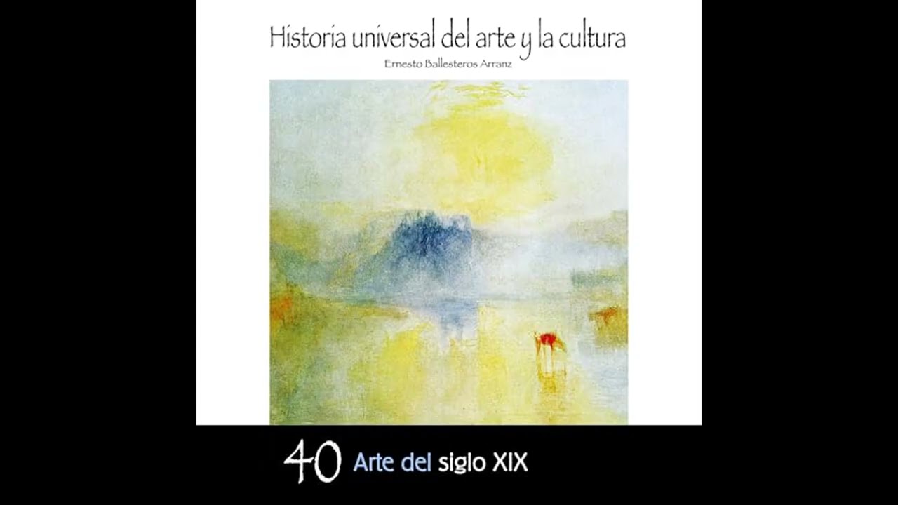 Audiolibro: Arte del Siglo XIX - Ernesto Ballesteros Arranz Audiolibro