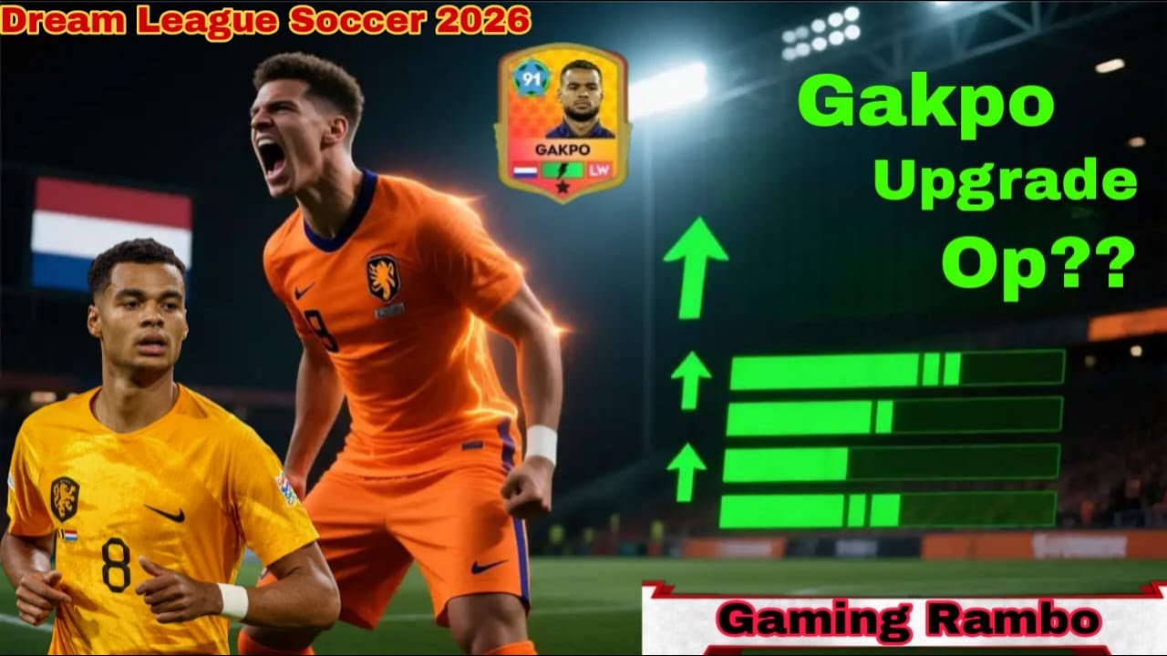 DLS 26 🔥 | MAX UPGRADING CODY GAKPO(81) ✅