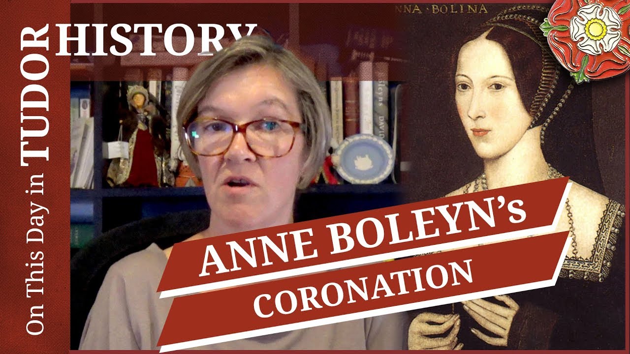 June 1 - Queen Anne Boleyn's Coronation