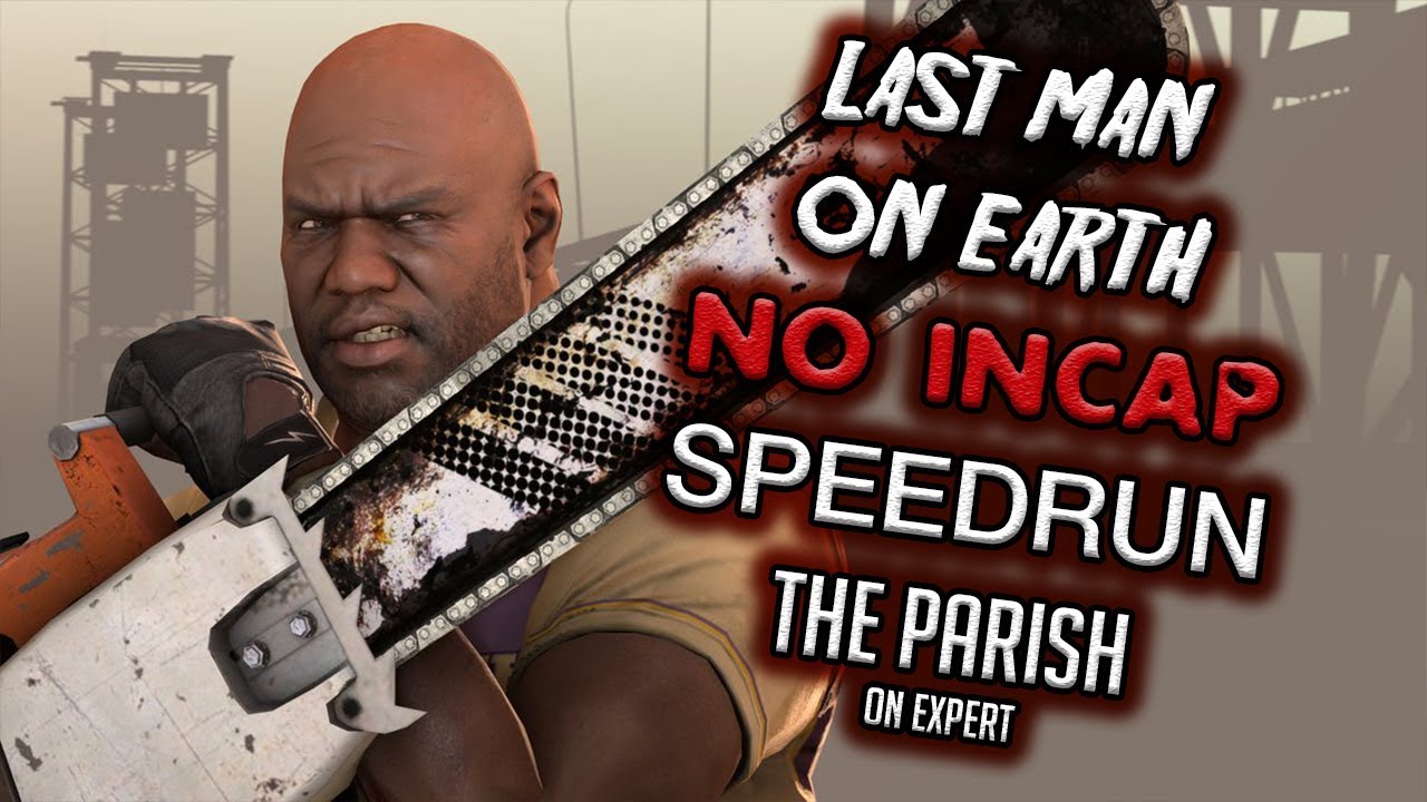 *L4D2 SPEEDRUNS* БЕЗ INCAP Последний человек на Земле Мутация -Приход-