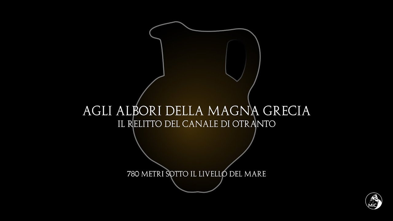 Alle origini della Magna Grecia - Il relitto del Canale di Otranto