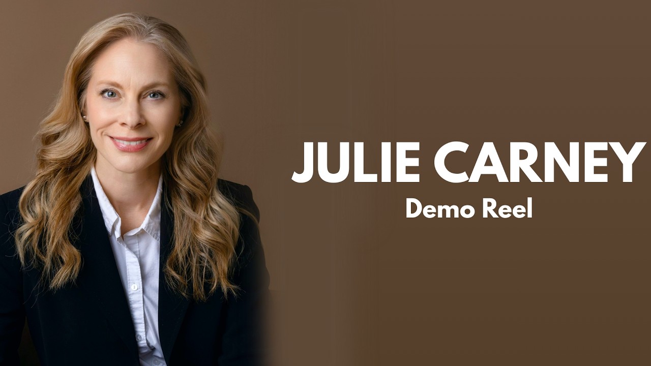 Julie Carney Demo Reel