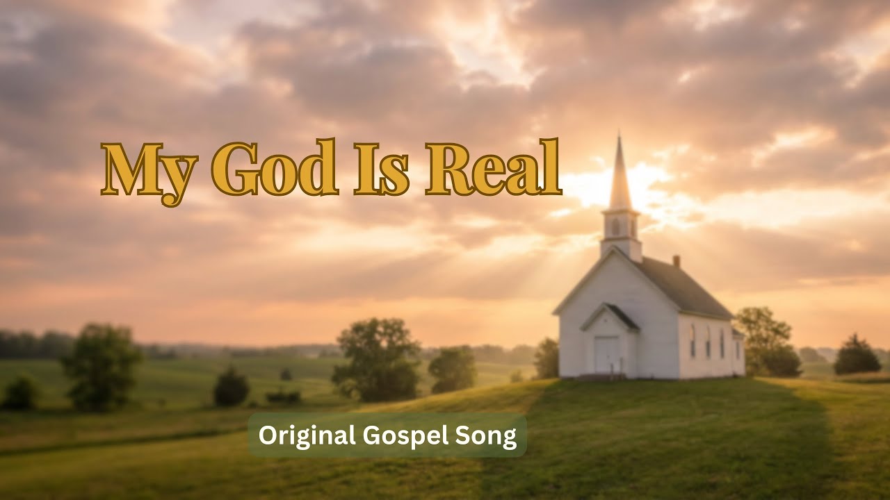 My God Is Real — Gospel Quartet Faith Song | God’s Reality in Hard Times
