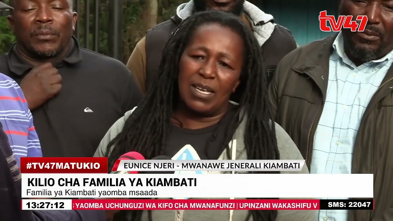 Familia ya marehemu Jenerali Kiambati wa Njora yaomba msaada kufidia gharama za mazishi ya 1M