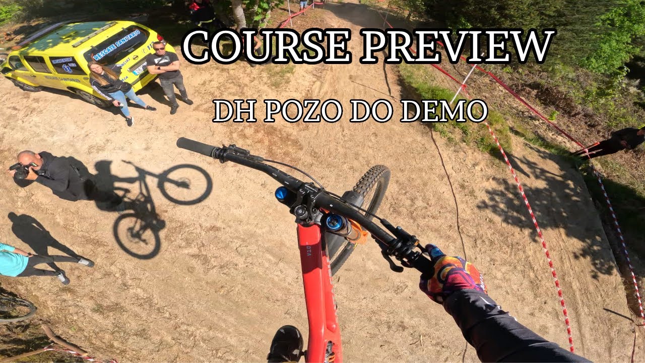 COURSE PREVIEW DH VERÍN (POZO DO DEMO) // DANI CASTELLANOS