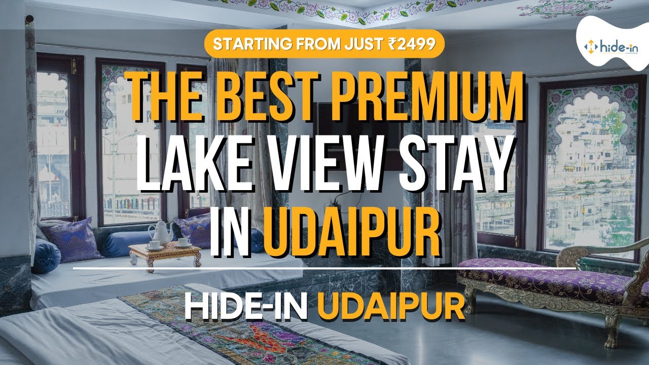 Best Lake View Hotel in Udaipur | Hide-In Udaipur Full Property Tour Near Lake Pichola