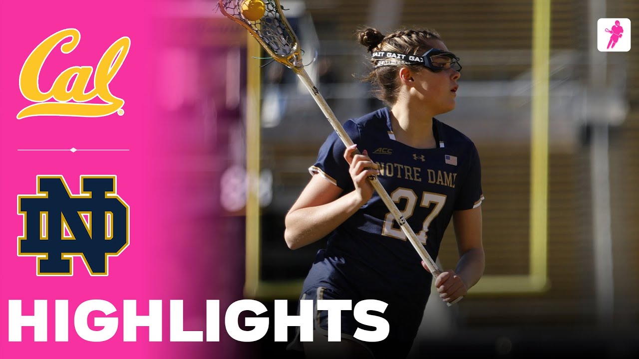 California vs Notre Dame | NCAA College Women's Lacrosse | Highlights - March 13, 2025