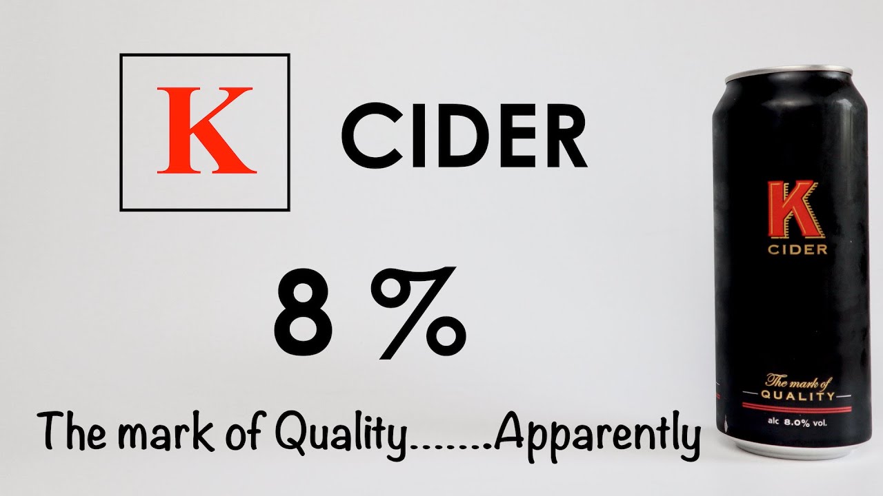 K Cider - The mark of Quality ???
