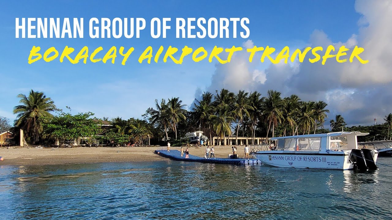 Caticlan Airport to Boracay | Hennan Boracay Airport Transfer