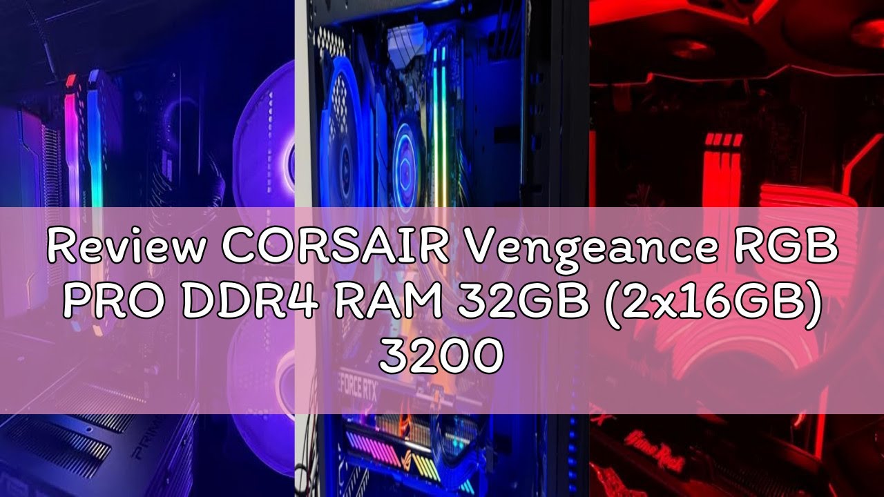 Review CORSAIR Vengeance RGB PRO DDR4 RAM 32GB (2x16GB) 3200MHz CL16-20-20-38 1.35V Intel AMD Deskto