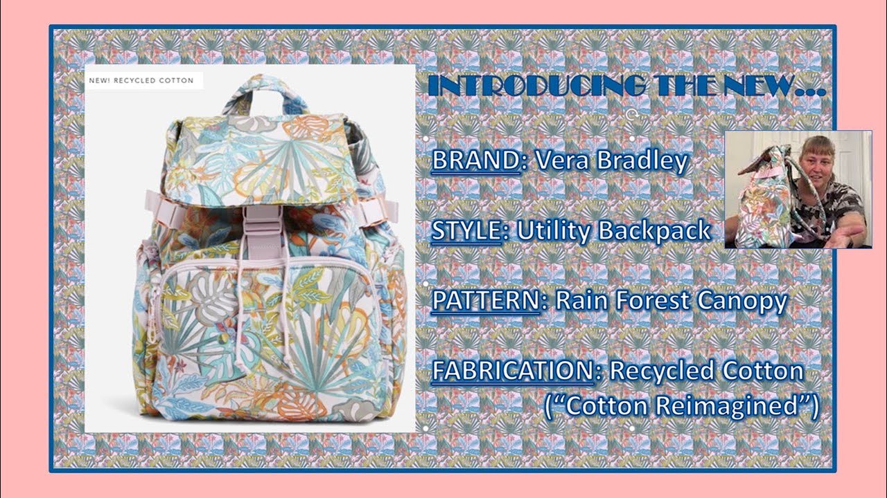 Introducing Vera Bradley&rsquo;s NEW Utility Backpack (Rain Forest Canopy) &mdash; Cotton Reimagined