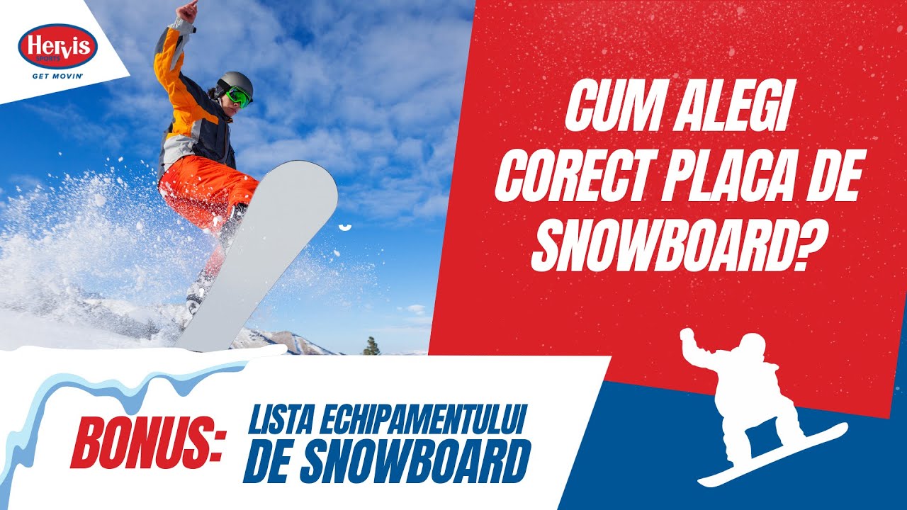 Placa de Snowboard: Ce Marime Alegi si Echipament Necesar