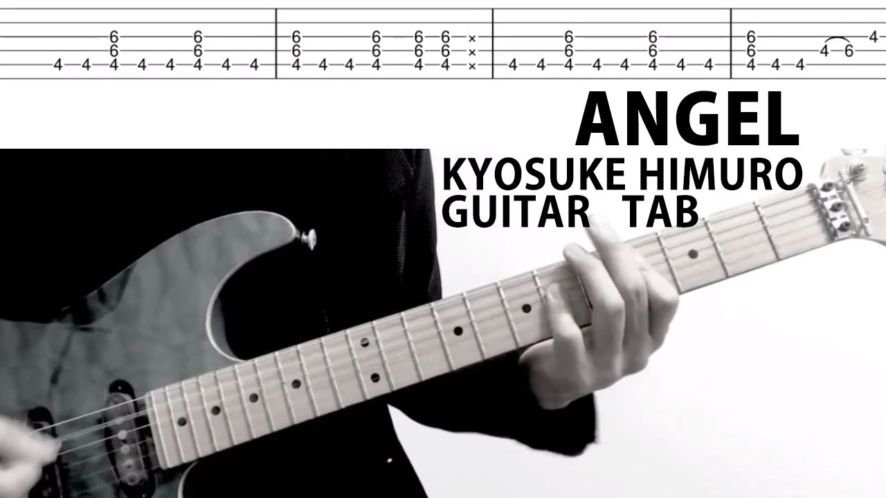 【TAB譜】ANGEL  氷室京介LAST GIGS　ギターカバー　DAITA　タブ譜