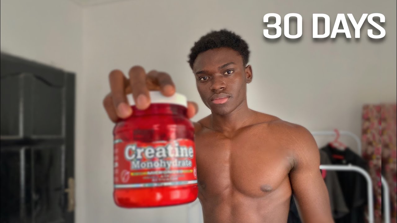 I took CREATINE for 30 Days