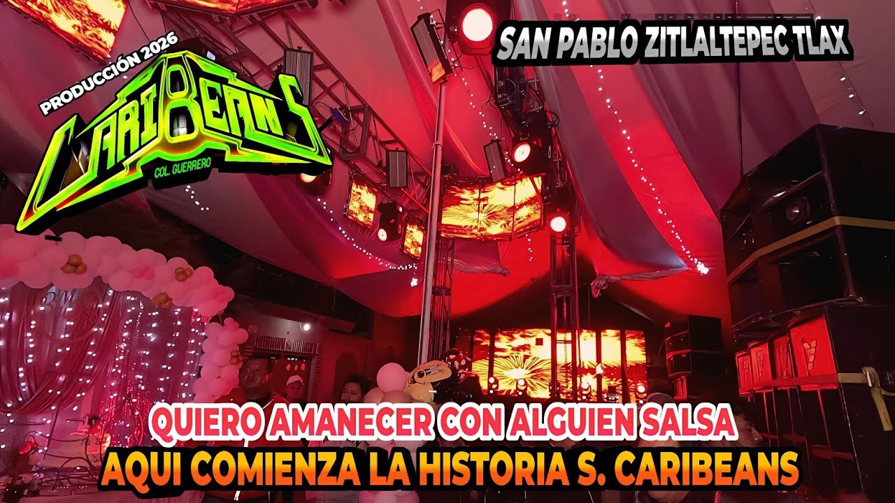 🎥Salsa Romántica | Quiero Amanecer Con Alguien | Sonido Caribeans | San Pablo Zitlaltepec 24 Ene 26
