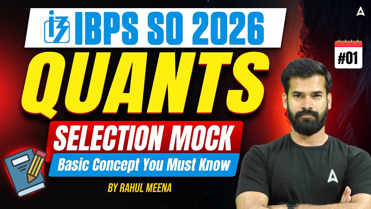 IBPS SO Quants 2026 | Selection Mock #1 | Based on New Pattern | By Rahul Meena