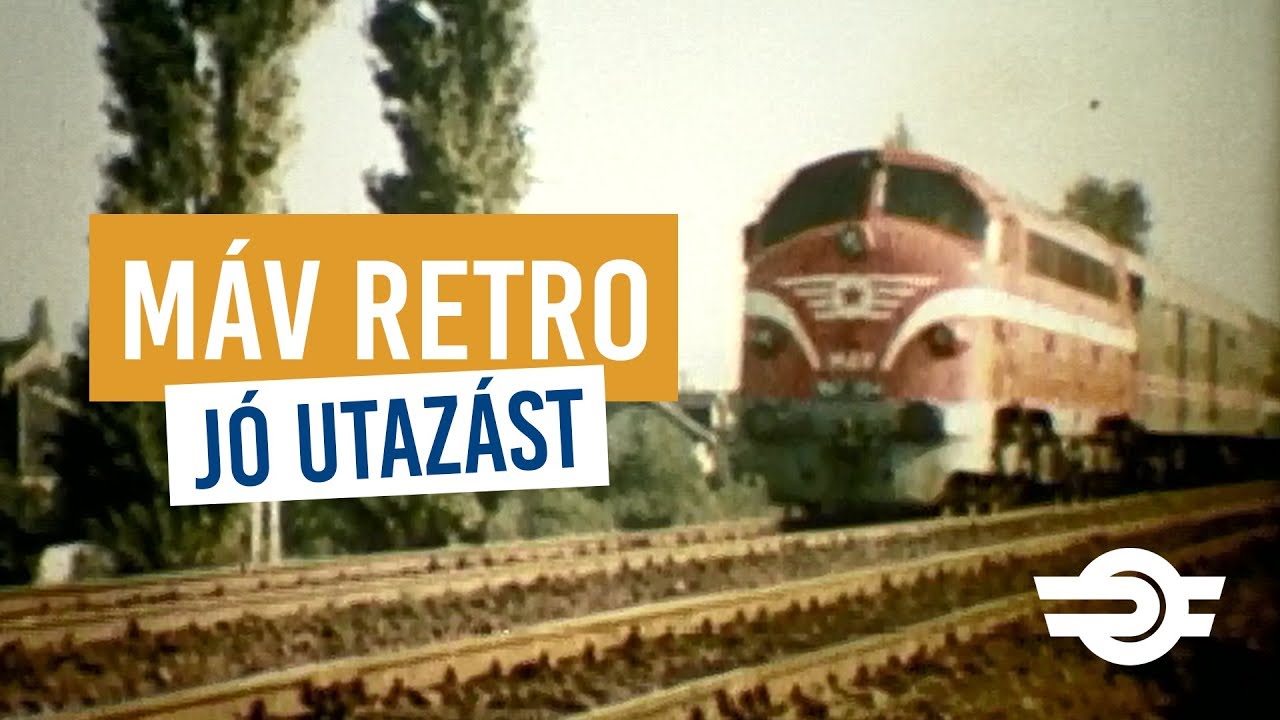 MÁV Retro: Jó utazást