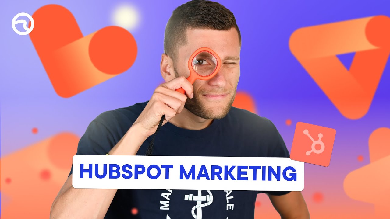 HubSpot Marketing : pr&eacute;sentation compl&egrave;te des fonctionnalit&eacute;s marketing 📈