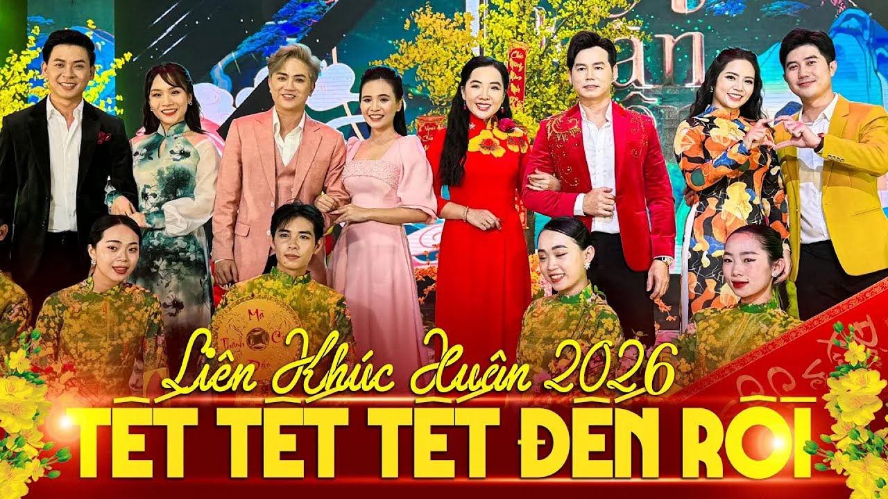 NHẠC TẾT 2026 Sôi Động Nhiều Ca Sĩ Trẻ - LK Ngày Tết Quê Em - Mở Thật To Là Thấy Tết Đến Thật Gần