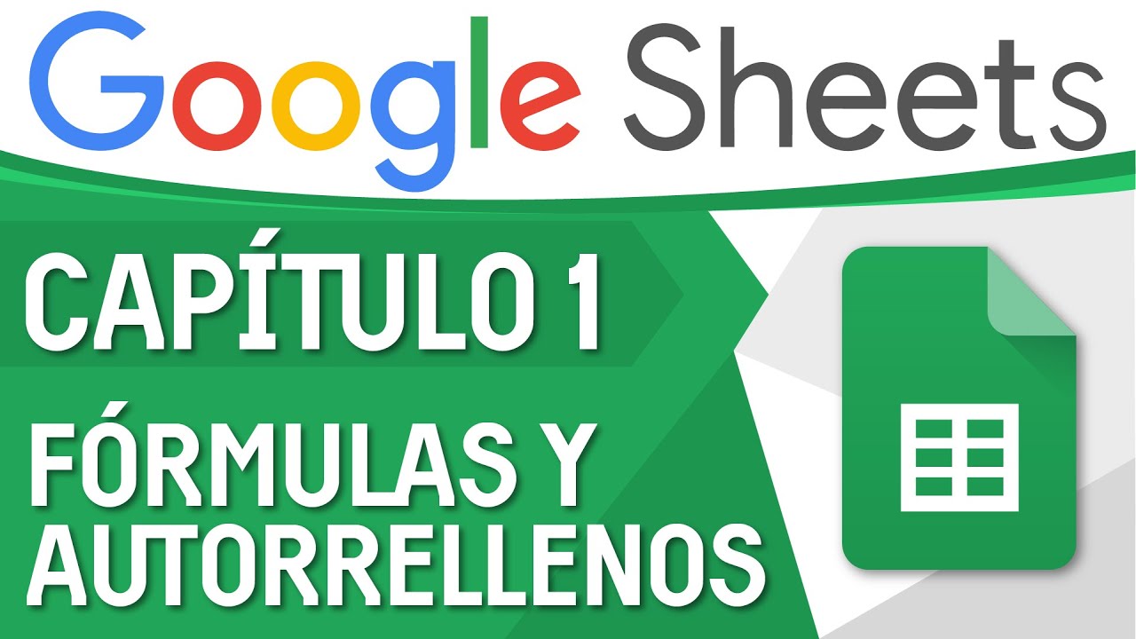 Curso Excel de Google (Sheets) - Capitulo 1, Fórmulas, AutoSumas y Autorrellenos