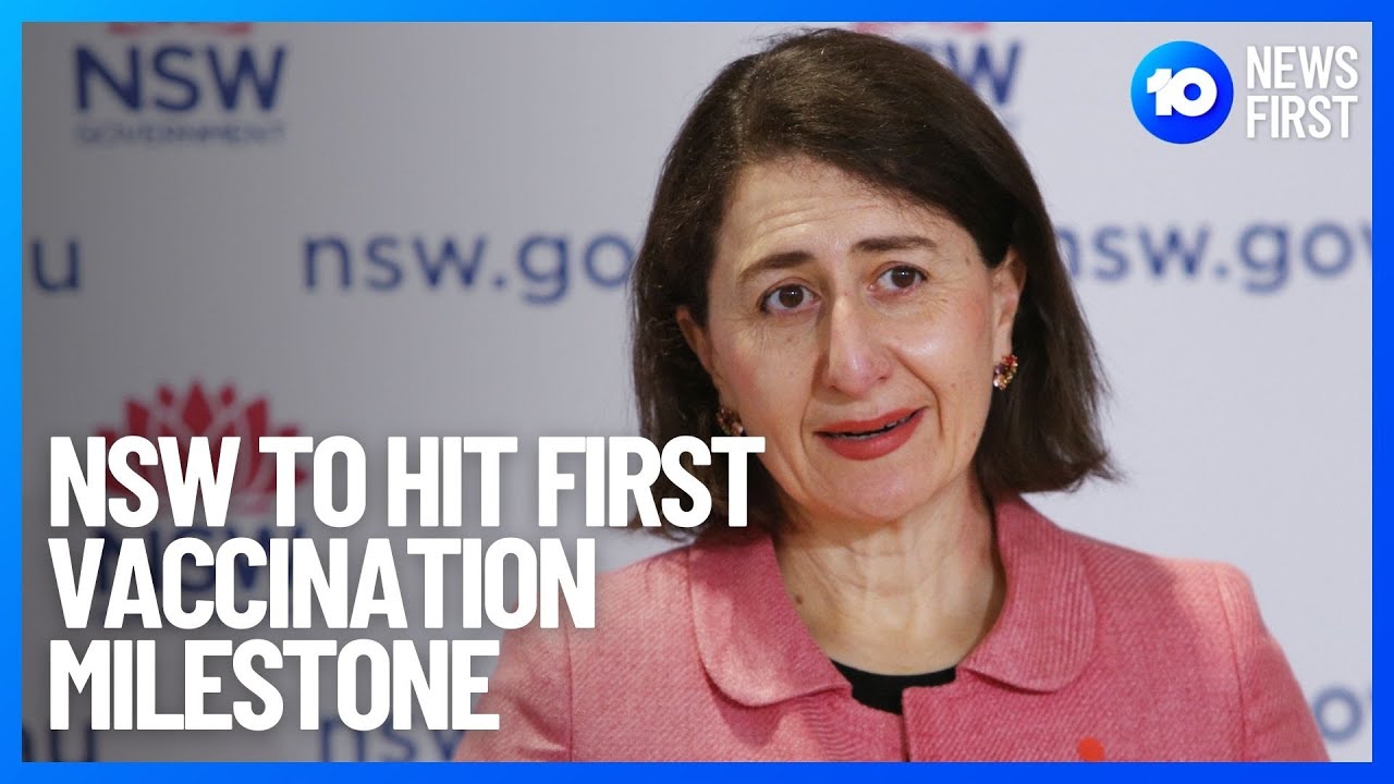 NSW to Hit 6 Million Vaccination Target | 10 News First