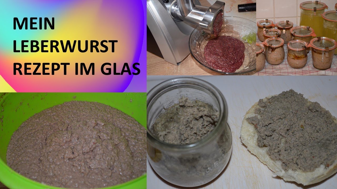 Leberwurst im Glas | Leberwurst einkochen | Leberwurst Rezept | Leberwurst selber machen