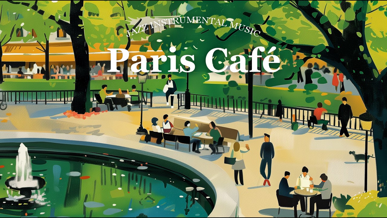 Paris Park Café ☕🌳 French Instrumental Music Playlist | Fountain Walks