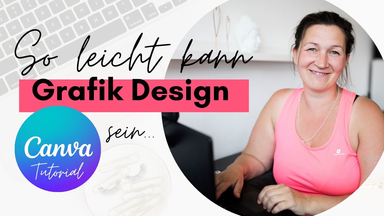 Grafik Design für Anfänger - Canva Tutorial - Schritt-für-Schritt Anleitung
