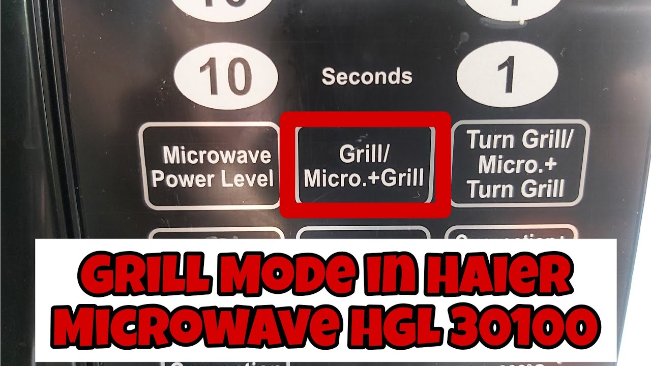 How to use Grill Mode in Haier Microwave Oven HGL 30100 | Grill Mode in IFB Microwave Oven 30BRC2