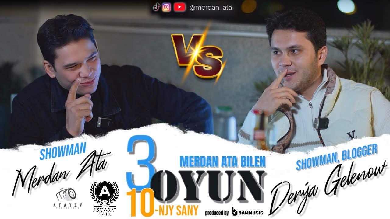 3 OYUN - 10-njy Sany - DERÝA GELENOW bilen MERDAN ATA