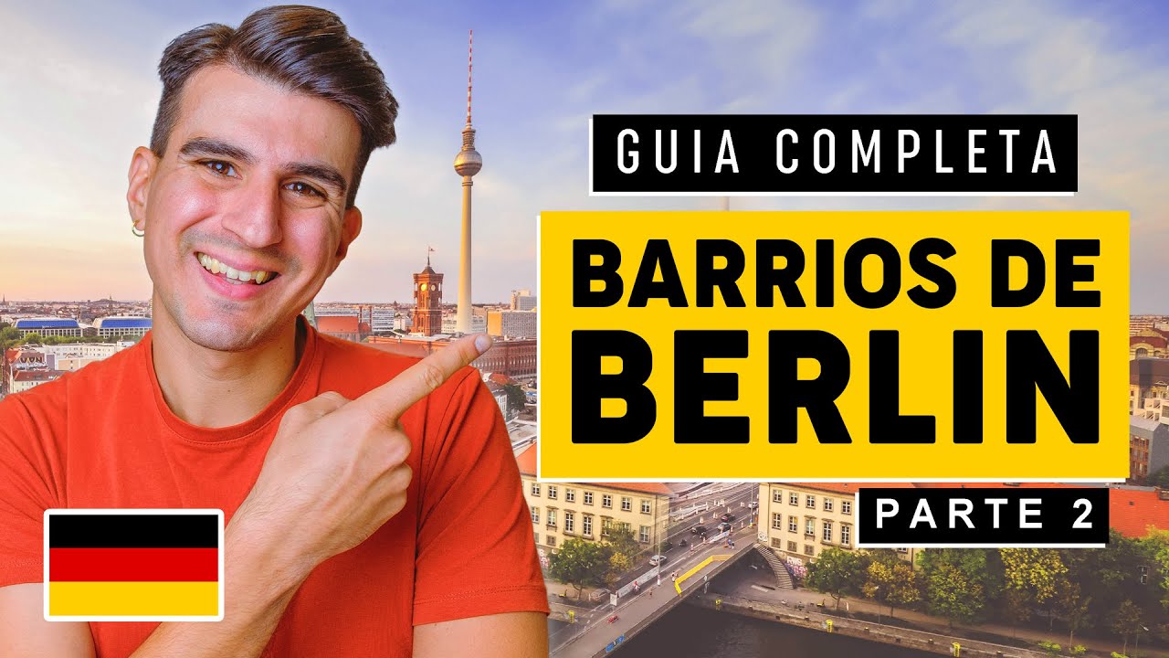 BARRIOS DE BERLÍN - LA GUÍA DEFINITIVA (Parte 2)