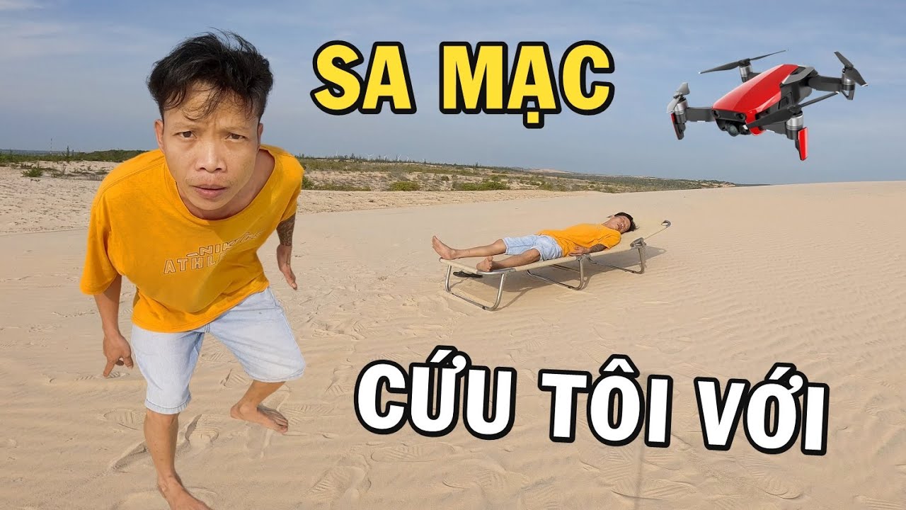 Anh Nhí Betta Nằm Ngủ Trên SA MẠC Đối Đầu Máy Bay Không Người Lái