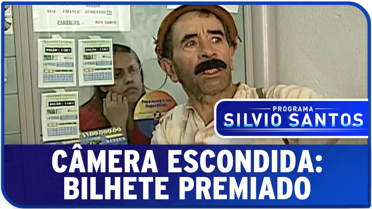 C&acirc;mera Escondida: Bilhete Premiado