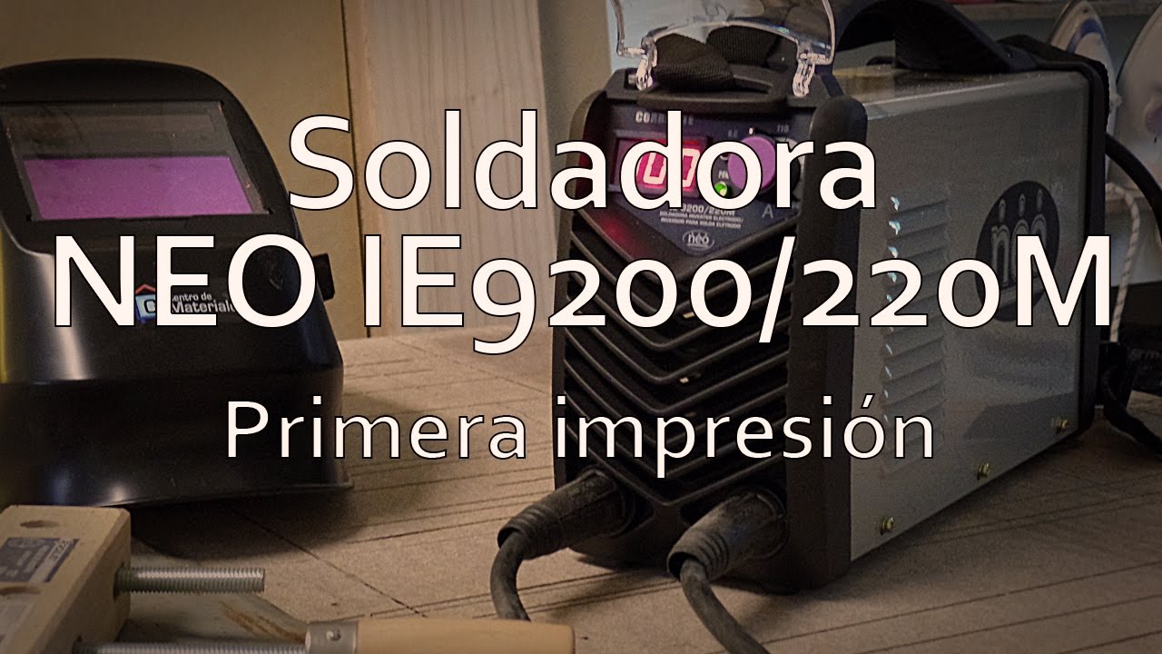 Soldadora NEO IE9200/220M: Primera Impresión