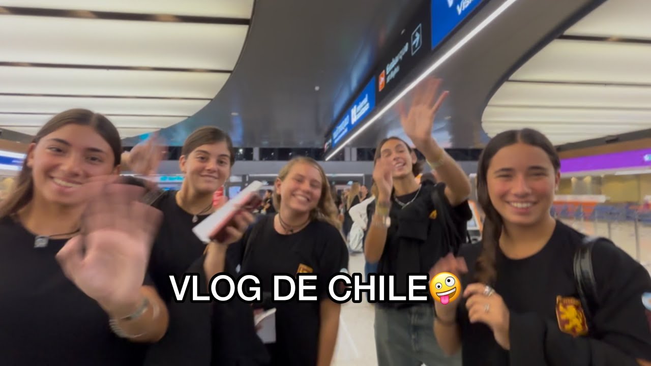 VLOG CHILE!!