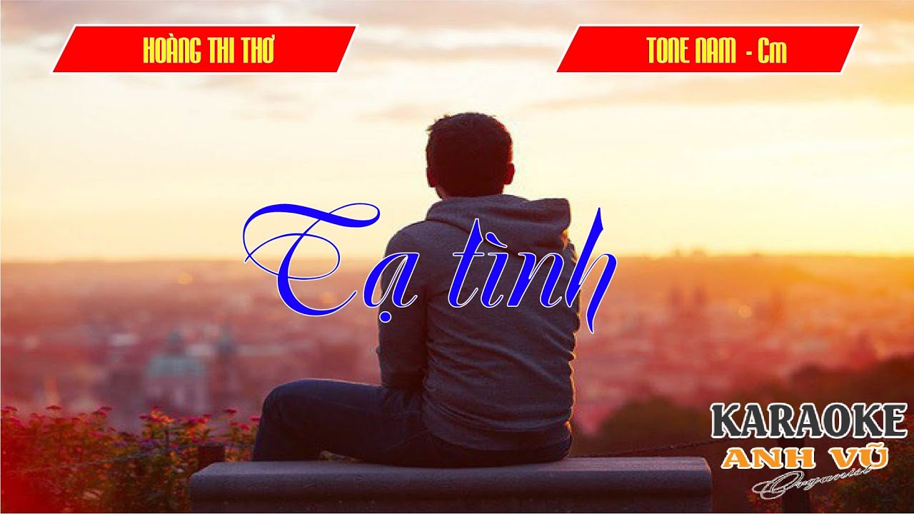 KARAOKE - TẠ TÌNH -  (HOÀNG THI THƠ) - TONE NAM (Cm - Đô thứ)