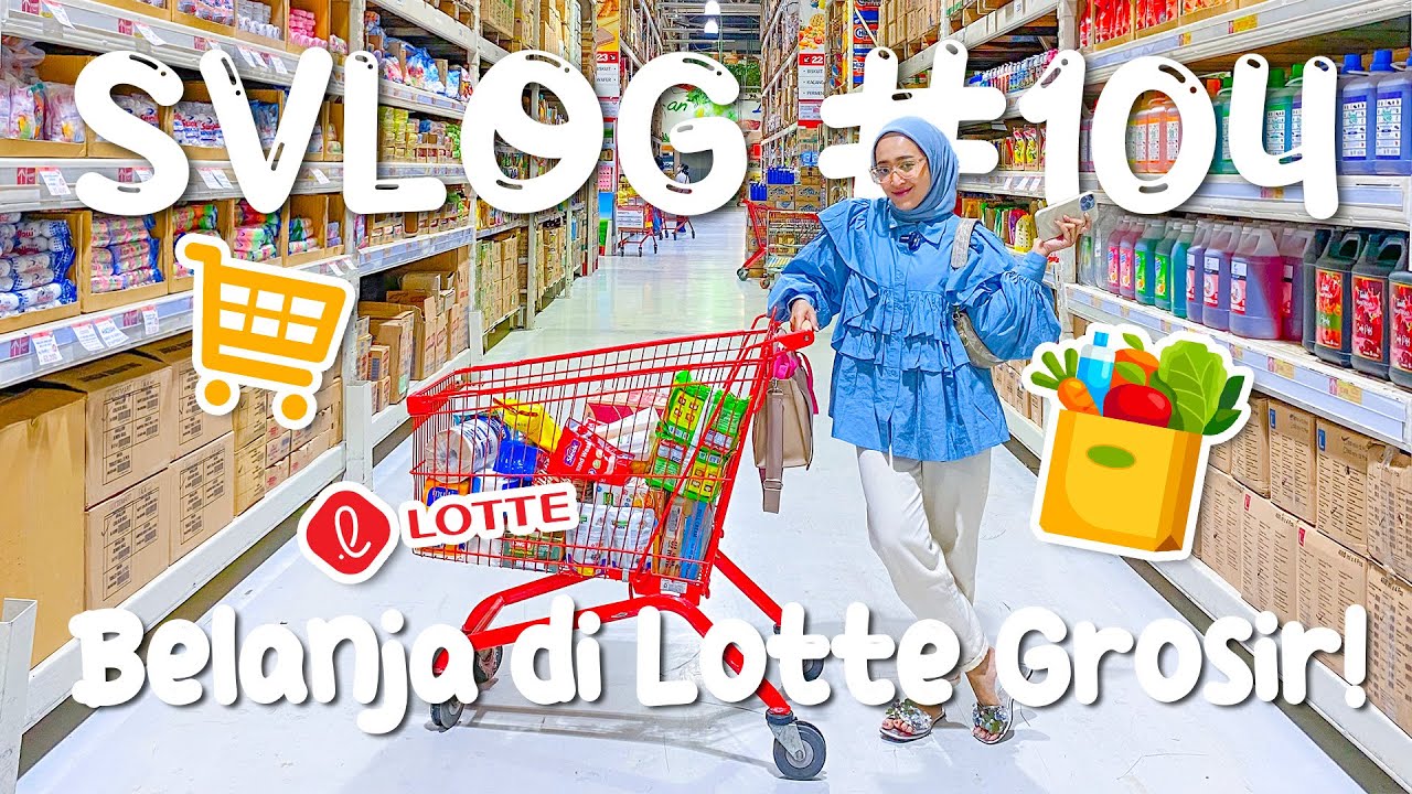 #SVLOG 104 : BELANJA DI LOTTE GROSIR!! | Seviq Febinita