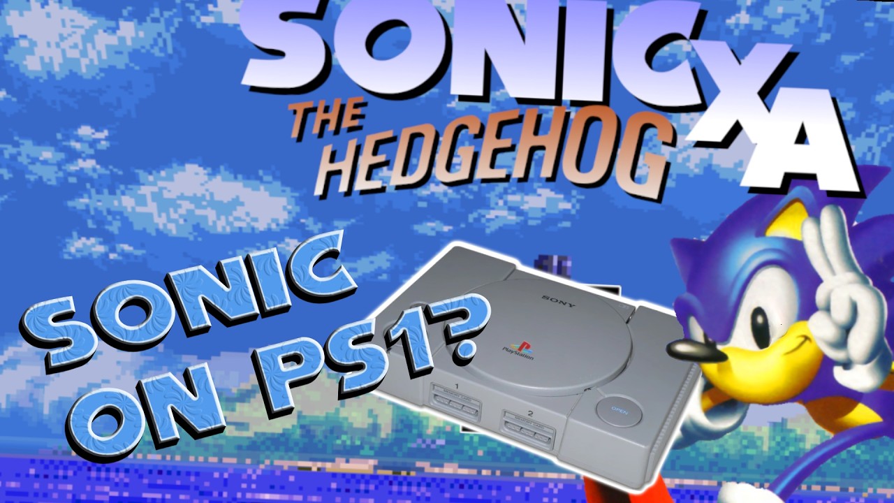 Sonic on PS1?  (sonic 1 homebrew ports and Sonic XA)