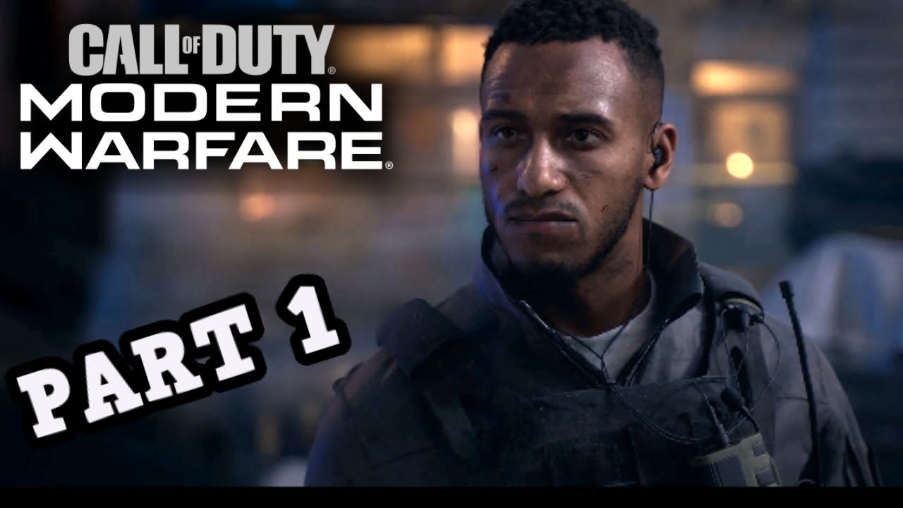 CALL OF DUTY MODERN WARFARE Gameplay Part 1 | Campaign Mission | Fog of War
