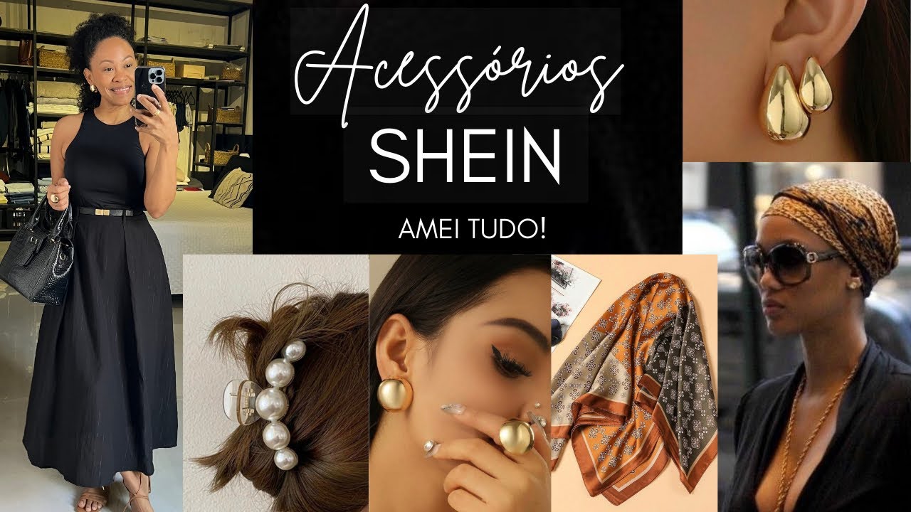 MUITOS ACESSÓRIOS | SHEIN